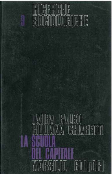 La scuola del capitale. Classi sociali e scuola di massa