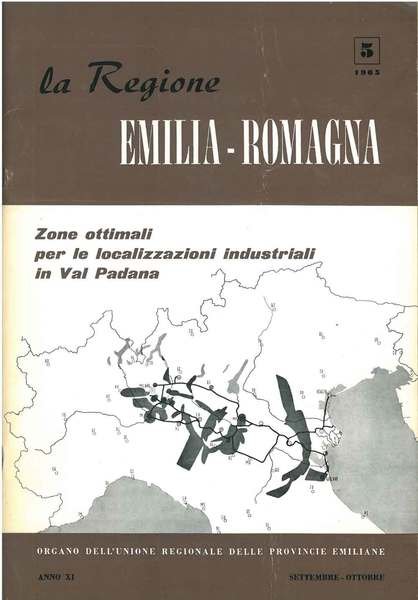 La Regione Emilia-Romagna. Zone ottimali per le localizzazioni industriali in …