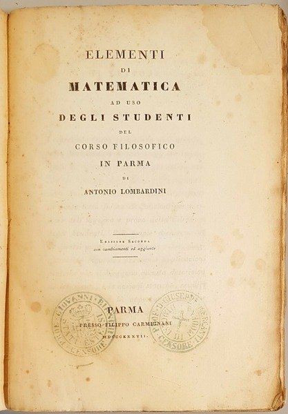 Elementi di Matematica ad uso degli studenti del Corso Filosofico …