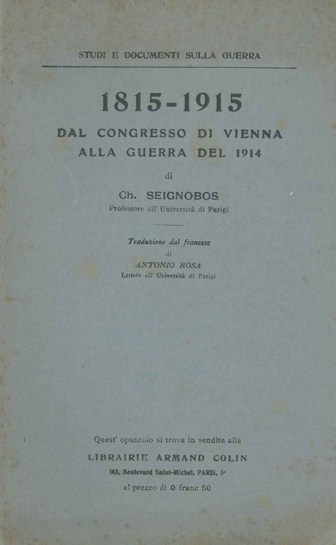 1815-1915. Dal congresso di Vienna alla guerra del 1914