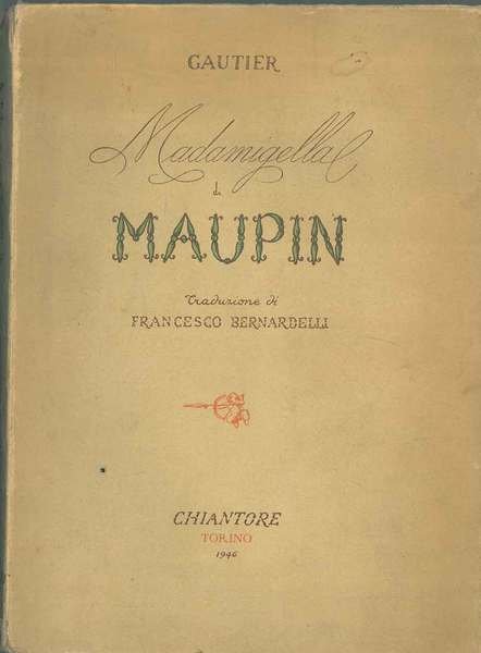 Madamigella di Maupin Traduzione di F. Bernardelli