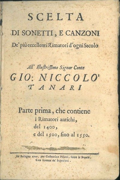 Scelta di sonetti, e canzoni de' più eccellenti rimatori d'ogni …