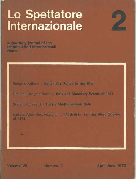 Lo spettatore internazionale. A quarterly journal of the Istituto Affari …