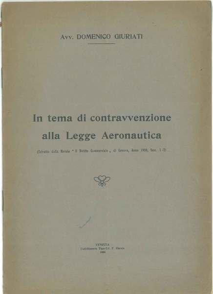 In tema di contravvenzione alla legge aeronautica Estratto dalla rivista …
