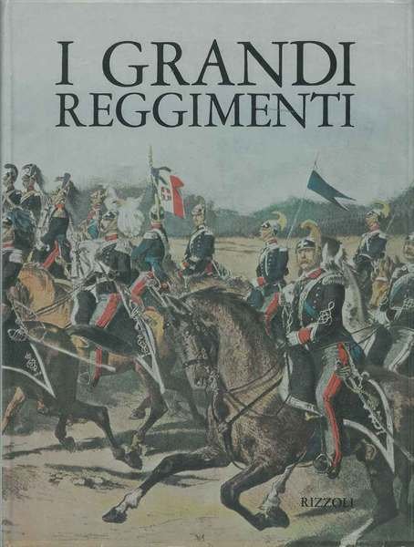 I grandi reggimenti