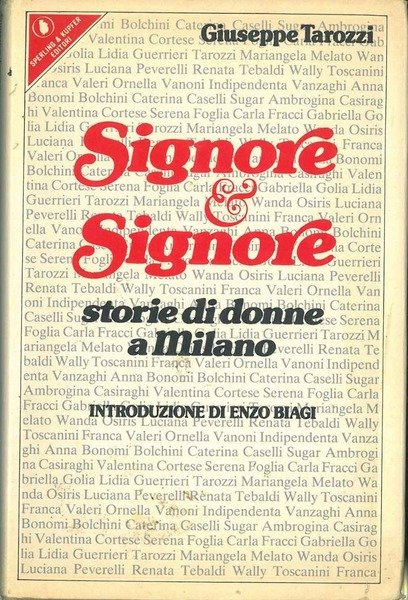 Signore & Signore. Storie di Milano. Introduzione di E. Biagi
