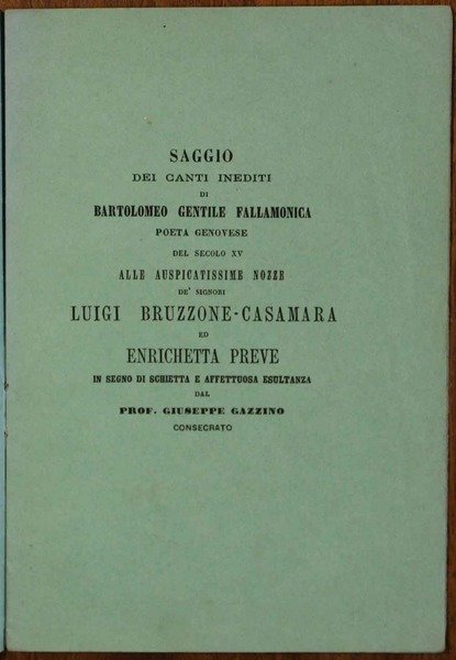 Saggio dei canti inediti di Bartolomeo Gentile Fallamonica poeta genovese …