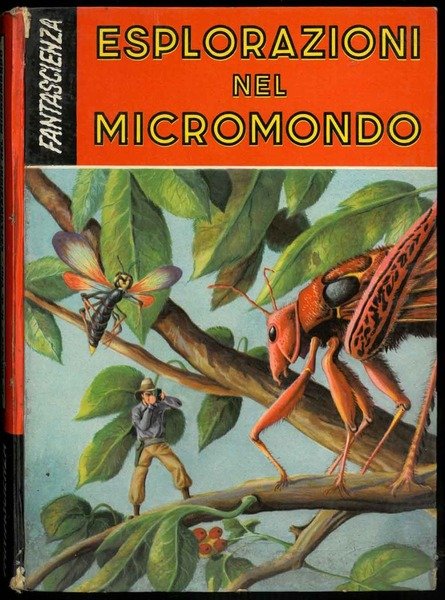 Esplorazioni nel Micromondo. Traduzione dal francese di Pia Policreti.