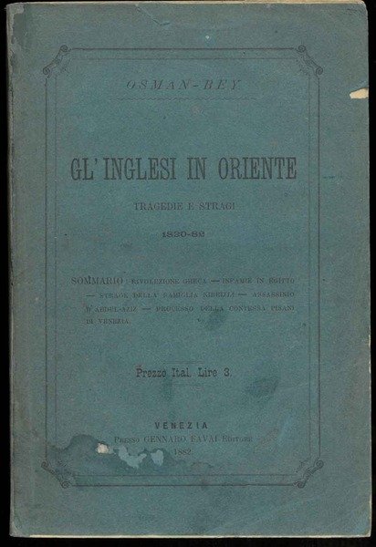 Gl'Inglesi in Oriente. Tragedie e stragi. 1830-82.