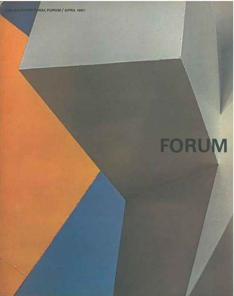 The Architectural Forum. Vol. 126, N. 3, April 1967