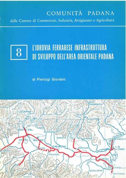 L' idrovia ferrarese infrastruttura di sviluppo dell'area orientale padana