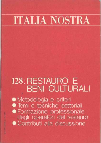 Restauro e beni culturali. In: Italia nostra: anno XVII, n. …