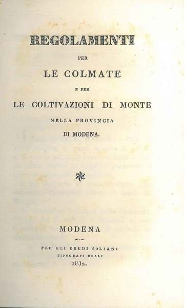 Regolamenti per le colmate e per le coltivazioni di monte …