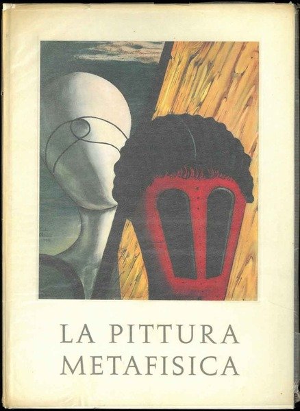 La pittura metafisica.