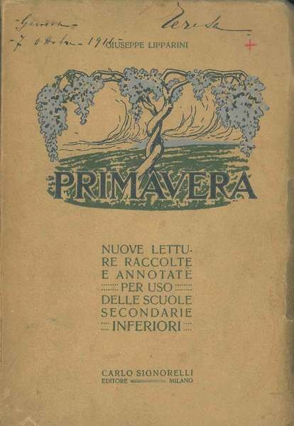 Primavera. Nuove lettura raccolte e annotate per uso delle scuole …
