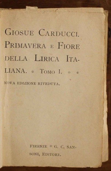 Primavera e Fiore della Lirica Italiana. Tomo 1 e 2