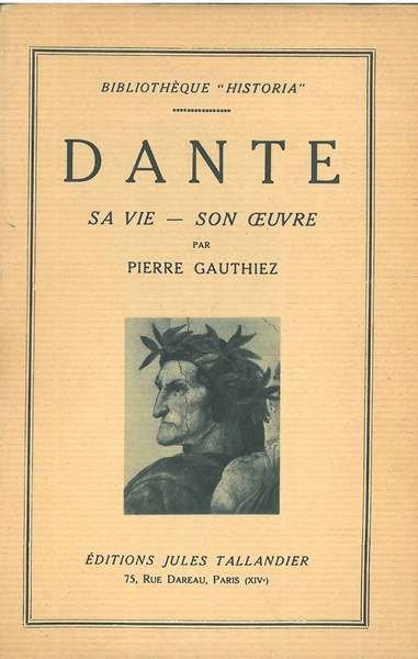 La vie et l'oeuvre de Dante