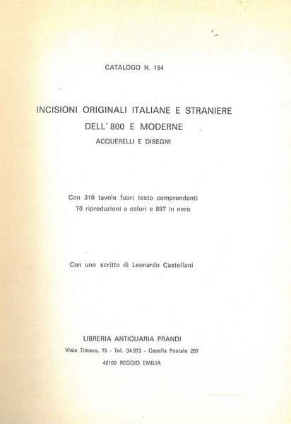 Catalogo n. 154. Incisioni originali italiane e straniere dell'800 e moderne. Acquerelli e disegni
