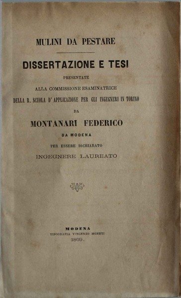 Mulini da pestare. Dissertazione e tesi della R. Scuola d'applicazione …