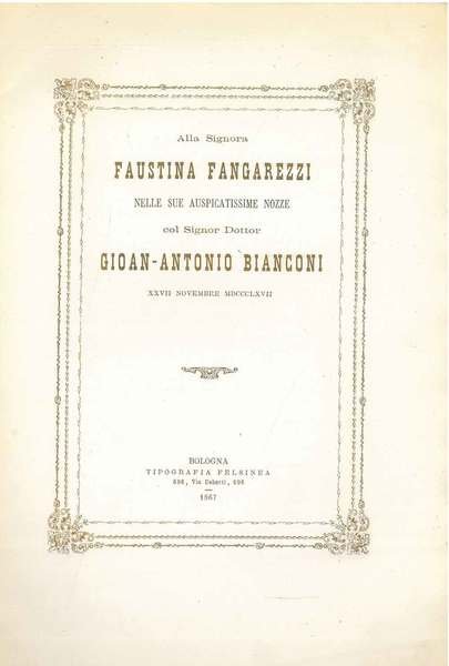 Alla signora Faustina Fangarezzi nelle sue auspicatissime nozze col signor …