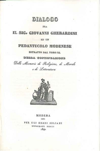 Dialogo fra il Sig. Giovanni Gherardini ed un pedantucolo modenese. …