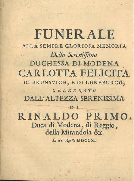 Funerale alla sempre gloriosa memoria della serenissima duchessa di Modena …