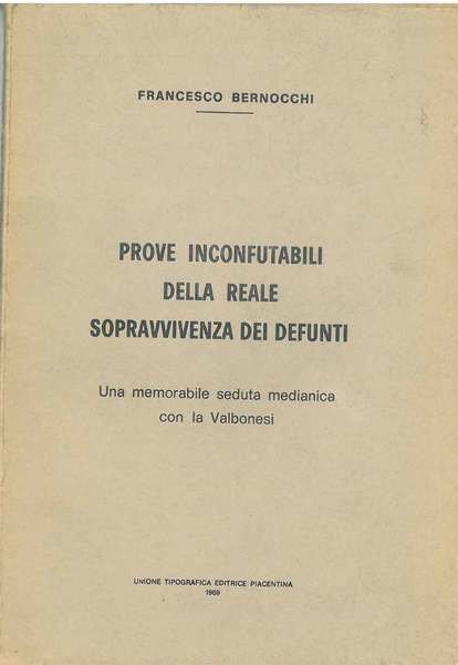 Prove inconfutabili della reale sopravvivenza dei defunti. Una memorabile seduta …
