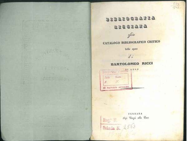 Bibliografia ricciana, ossia Catalogo bibliografico critico delle opere di Bartolomeo …
