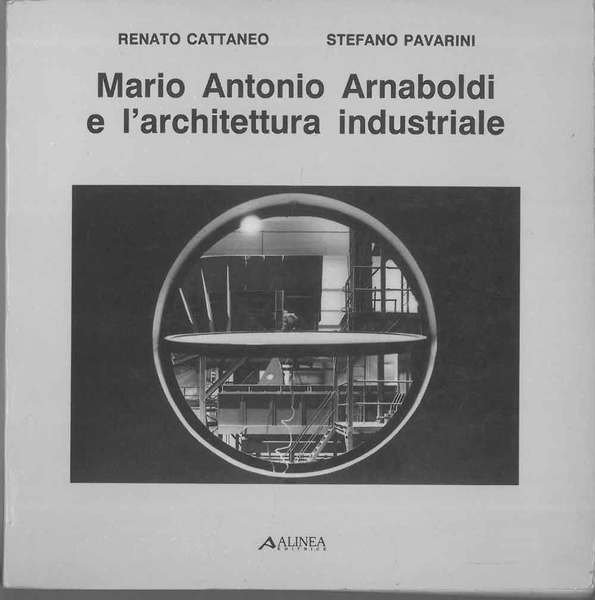 Mario Antonio Arnaboldi e l'architettura industriale