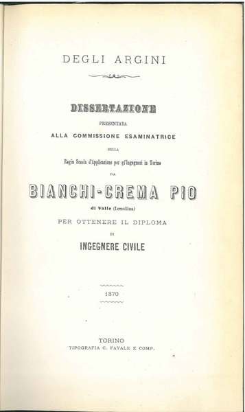 Degli argini. Dissertazione presentata alla commissione esaminatrice della Regia scuola …