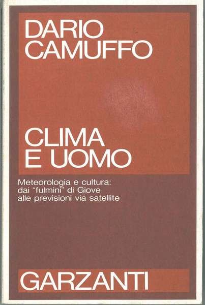 Clima e uomo. Meteorologia e cultura: dai "fulmini" di Giove …