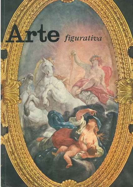 Arte figurativa. Rivista internazionale di arte antica e moderna. Maggio …