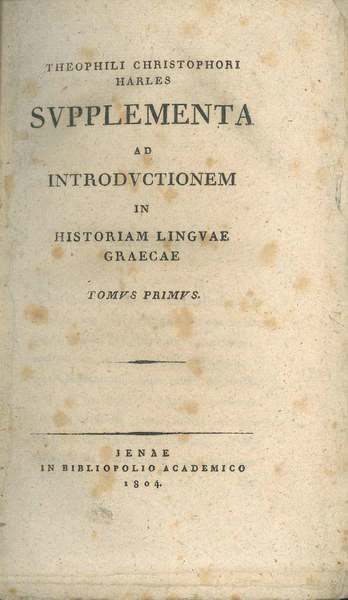 Theophili Christophori Harles Supplementa ad introductionem in historiam linguae graecae