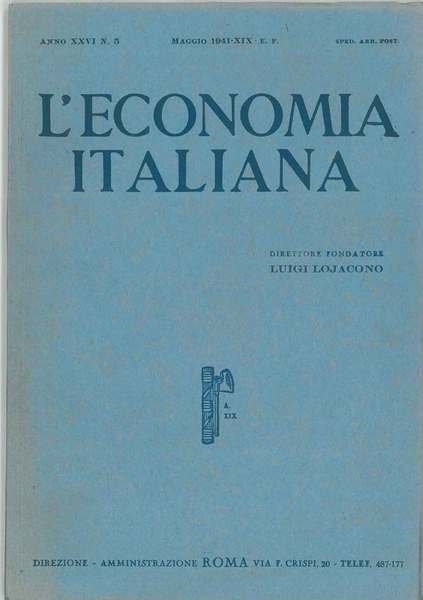 L' economia italiana. Rassegna mensile fascista di politica ed economia …