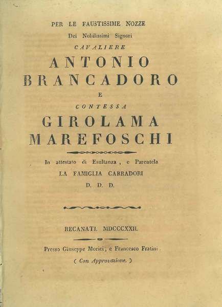 Per le faustissime nozze dei nobilissimi Cavaliere Antonio Brancadoro e …