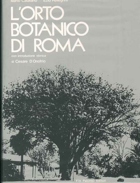 L' orto botanico di Roma Introduzione storica di C. D' …