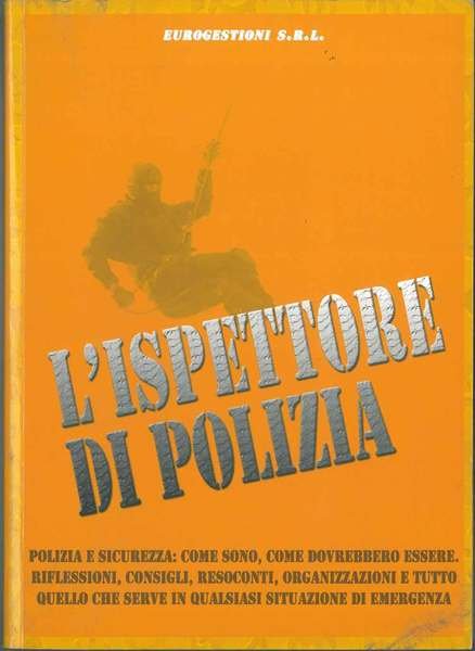 L' ispettore di Polizia e la sicurezza in Italia