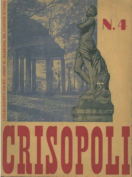 Crisopoli. Rassegna del Comune di Parma. N. 4, luglio-agosto anno …