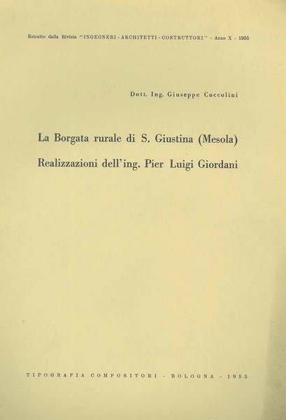 La Borgata rurale di S. Giustina (Mesola). Realizzazioni dell'Ing. Pier …