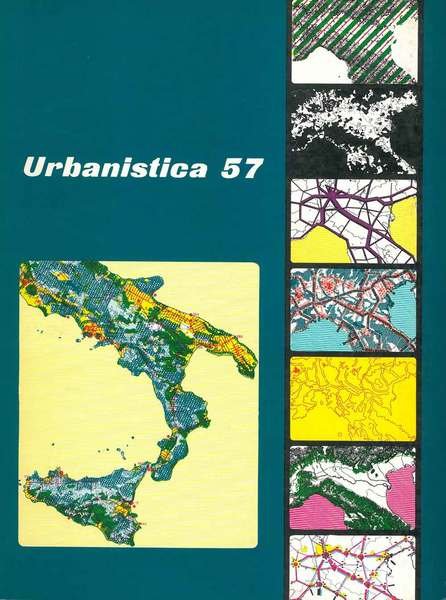 Urbanistica. Organo ufficiale dell' Istituto Nazionale di Urbanistica. N. 57. 1971. Tra l' altro: Progetto '80: Proiezioni territoriali Direttore G. Astengo
