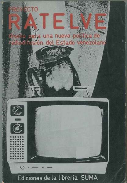 Proyecto Ratelve. (Diseno para una nueva politica de radiodifusion del …