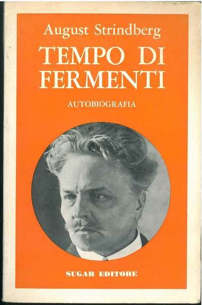 Tempo di fermenti. Autobiografia. Il figlio di una serva. Tempo …