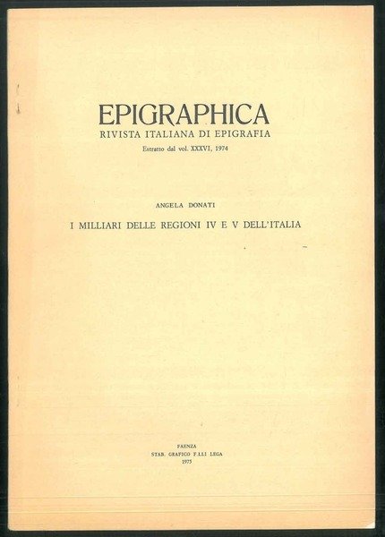 Epigraphica. Rivista italiana di epigrafia. Estratto dal vol. XXXVI, 1974. …