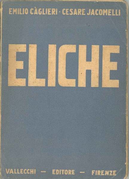 Eliche. Dramma in tre atti