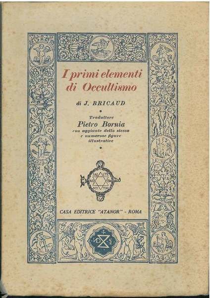 I primi elementi di occultismo. Traduzione di P. Bornia