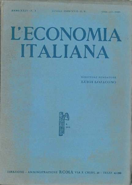 L' economia italiana. Rassegna mensile fascista di politica ed economia …
