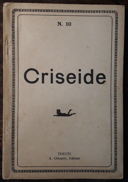 Criseide. Commedia fantastica in tre atti