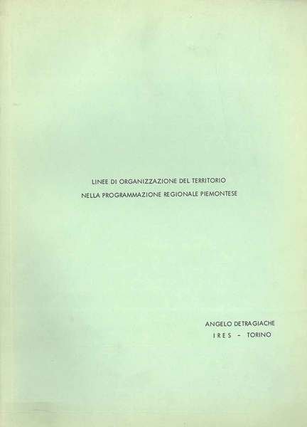 Linee di organizzazione del territorio nella progammazione regionale piemontese