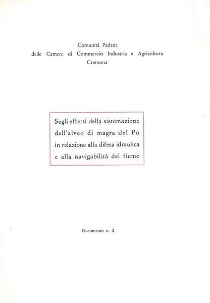 Sugli effetti della sistemazione dell'alveo di magra del Po in …