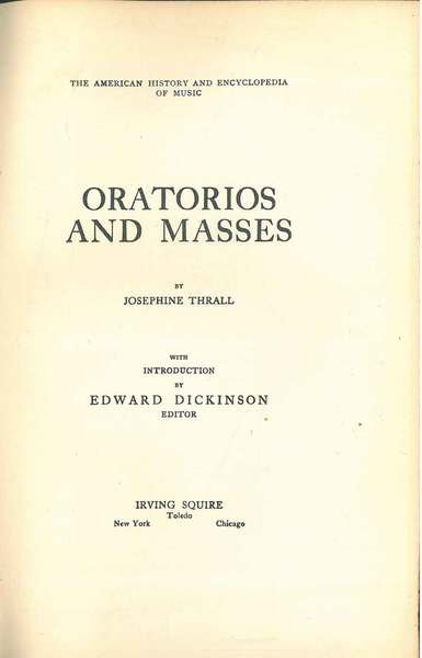 Oratorios and Masses The American History and Enciclopedia of Music …